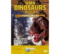 When Dinosaurs Ruled - Tyrannosaurus Rex