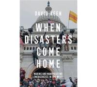 When Disasters Come Home by David Keen Hardcover Book David Keen (Auteur)