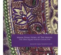 When Divas Howl at The Moon: A Sample Reading