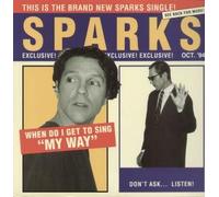 When do I Get to Sing 'My Way' (Mixes by Sparks, Pro-Gress, Men Behind.) [Import]