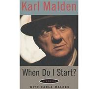 When Do I Start by Karl MaLden Karl Malden (Auteur)