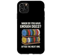 When Do You Have Enough Disques Étagère Amusante pour Disque de Golf Coque pour iPhone 11 Pro Max
