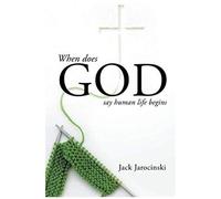 When Does God Say Human Life Begins