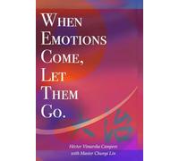 When Emotions Come, Let Them Go