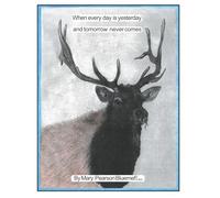 When Every Day is Yesterday and Tomorrow Never Comes