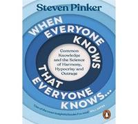 When Everyone Knows That Everyone Knows...: Common Knowledge and the Science of Harmony, Hypocrisy and Outrage