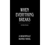 When Everything Breaks