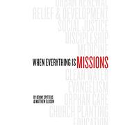 When Everything Is Missions