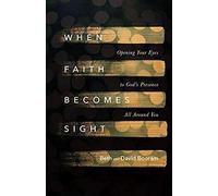 When Faith Becomes Sight