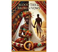 When Faith Meets Fire: Blood Ties & Broken Vows: A Family Saga Of Forbidden Love And Tradition