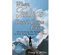 When Feelings Don't Come Easy
