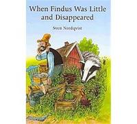 When Findus Was Little and Disappeared Sven Nordqvist (Auteur)