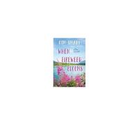 When Fireweed Blooms