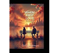 When First Love Fades