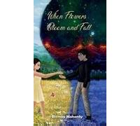 When Flowers Bloom And Fall : A Collection Of Poems Paperback Book By Bismay Mohanty
