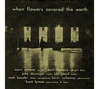 When Flowers Covered The Earth