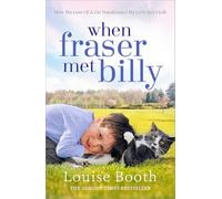 When Fraser Met Billy: How The Love Of A Cat Transformed My Little Boy's Life