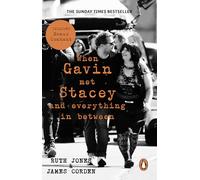When Gavin Met Stacey and Everything in Between: The Sunday Times bestselling behind-the-scenes memoir from the creators of Gavin and Stacey