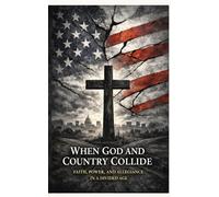 When God And Country Collide