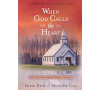 When God Calls the Heart: Devotions from Hope Valley
