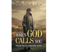 When God Calls You From Your Comfort Zone Paperback Book By Carl Hays