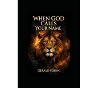 WHEN GOD CALLS YOUR NAME