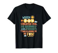 When God Created me Drôle Proverbes T-Shirt