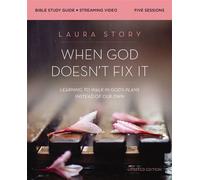 When God Doesn't Fix It Bible Study Guide plus Streaming Video, Updated Edition Learning to Walk in God's Plans Instead of Our Own - Laura Story - HarperChristian Resources - ebook (ePub) - Livre