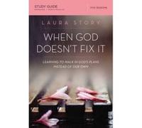 When God Doesn't Fix it Study Guide - [Version Originale] Laura Story (Auteur)