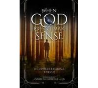 When God Doesn't Make Sense