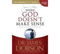 When God Doesnt Make Sense by James C Dobson James C Dobson (Auteur)