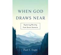 When God Draws Near