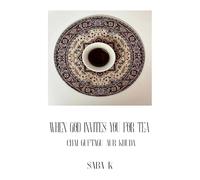 when god invites you for tea - chai guftagu aur khuda