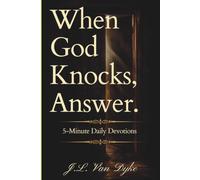 When God Knocks, Answer: 60-Day-Easy-to-Read 5-Minute Daily Devotions. Engulf in True Joy. Finally Live with Purpose. Break Free From Every Idol. ... Fear of God. Great for Scripture-Based Gifts.