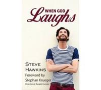 When God Laughs (Timeless Teaching) - [Version Originale] Steve Hawkins (Auteur)