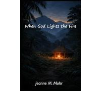 When God Lights the Fire