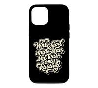 When God Made Man She Was Only Kidding Humour Coque pour iPhone 12/12 Pro