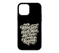 When God Made Man She Was Only Kidding Humour Coque pour iPhone 12 Mini