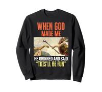 When God Made Me - Funny Creation of Adam Golf Sweatshirt
