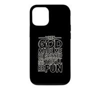 When God Made Me He Grinned and Said This'll Be Fun Coque pour iPhone 12/12 Pro