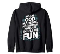 When God Made Me He Grinned and Said This'll Be Fun Jésus Sweat à Capuche