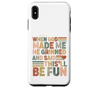 When God Made me he Said this'll be Fun Christian Religiious Coque pour iPhone XS Max