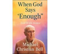 When God Says “Enough”: Exit With Honor