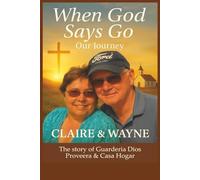 When God Says Go: Our Journey