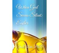 When God Seems Silent: Esther
