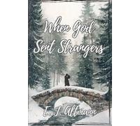 When God Sent Strangers