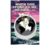When God Spoke To Me, He Said...