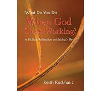 When God Stops Working