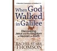 When God Walked In Galilee