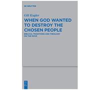 When God Wanted To Destroy The Chosen People